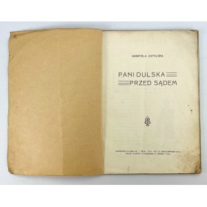 ZAPOLSKA Gabryela - Pani Dulska przed sądem - Warszawa 1910
