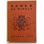 TERLICKI Władysław - Zamek Królewski na Wawelu i jego restauracja - Kraków 1933