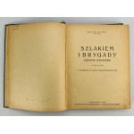 LIPIŃSKI Wacław - Szlakiem I Brygady - Warszawa 1928