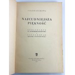 KARNAUCHOWA J. - Najcudowniejsza Piękność - Warszawa 1952