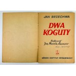 BRZECHWA Jan - Dwa koguty [Szancer]