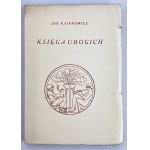 KASPROWICZ Jan - Księga ubogich - Warszawa 1937