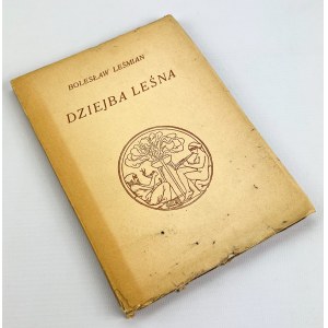 LEŚMIAN Bolesław - Dziejba Leśna - Warszawa 1938 [wydanie I]
