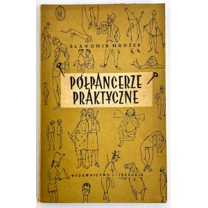 MROŻEK Sławomir - Półpancerze praktyczne - Kraków 1953