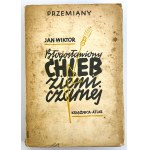 WIKTOR Jan - Błogosławiony Chleb Ziemi Czarnej - Warszawa 1939 [Sopoćko]
