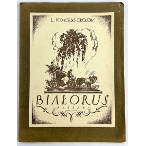 PODHORSKI-OKOŁÓW L. - Białoruś - Wilno 1924