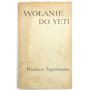 SZYMBORSKA Wisława - Wołanie do Yeti - Kraków 1957 [wydanie I]
