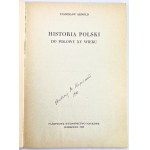 ARNOLD Stanisław - Historia Polskie do połowy XV wieku - Wrocław 1968