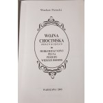 POTOCKI Wacław - WOJNA CHOCIMSKA Poemat w 10 częściach. MERKURIUSZ NOWY. PEŁNA. PERIODY. POŚWIĘCENIE. WETY PARNASKIE Wyd. Polskie Media Amer.Com