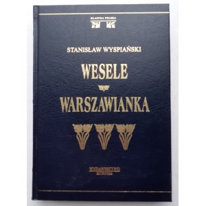 WYSPIAŃSKI Stanisław - WESELE; WARSZAWIANKA Wyd.KURPISZ