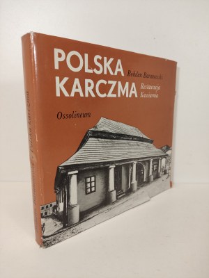 BARANOWSKI Bohdan - POLSKA KARCZMA. Restaurant. Cafe