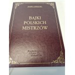 [ALBUM] BAJKI POLSKICH MISTRZÓW I INNE UTWORY DLA DZIECI REPRODUKCJE ILUSTRACJI I GRAFIK Z KSIAŻEK
