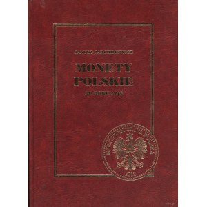 Parchimowicz Janusz - Monety Polskie tom 2: od roku 1916, wydanie IV, Szczecin 2012, ISBN 9788387355708