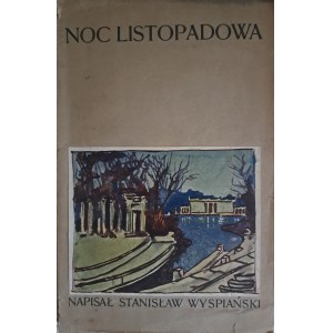 WYSPIAŃSKI Stanisław - Noc listopadowa. 1904. I wydanie.