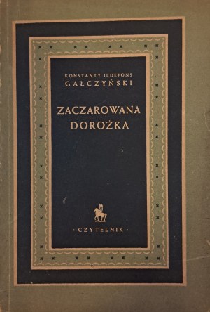 GALCZYŃSKI Konstanty Ildefons - Zaczarowana dorożka 1st edition 1948