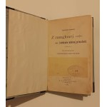 DUNIN - KARWICKI Józef - Z zamglonej i niedawno minionej przeszłości I wydanie 1901