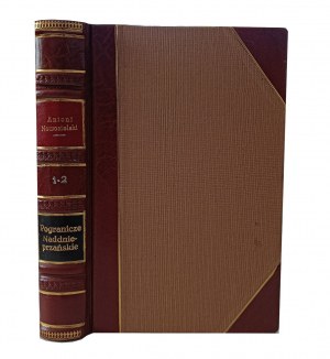 NOWOSIELSKI Antoni - Pogranicze Naddnieprzańskie 2 volumes 1863