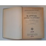 BÖHM-BAWERK Eugeniusz (Eugen) - Kapitał i zysk z kapitału Tom I-II [1924,1925]