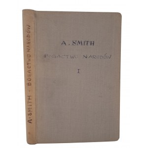 SMITH Adam - Untersuchungen über die Natur und die Ursachen des Reichtums der Nationen Band I 1927