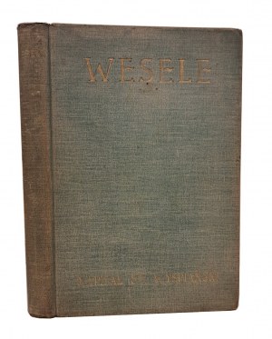WYSPIAŃSKI Stanisław - Wesele Dramat w 3 aktach. (Edition 1) Kraków 1901