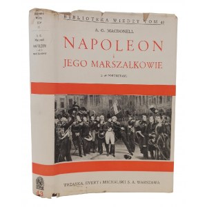 MACDONELL A.G. - Napoleon i jego marszałkowie [1938]