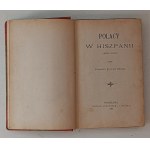 PRZYBOROWSKI Walery - Polacy w Hiszpanii (1808-1812) przez Zygmunta Lucjana Sulimę [pseud.] 1888