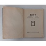 HOROSZKIEWICZ Roman; KUBALSKI Tadeusz [opr.] - ZUŁÓW wczoraj i dzisiaj 1938