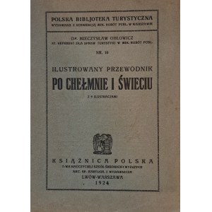 ORŁOWICZ Mieczysław - Ilustrovaný sprievodca po Chelmne a Svätom Antone 1924