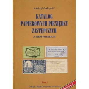 Podczaski Andrzej - Galicja i Śląsk Cieszyński Tom I - rzadkie Wydanie 2 - PIERWSZY EGZEMPLARZ SYGNOWANY PRZEZ AUTORA