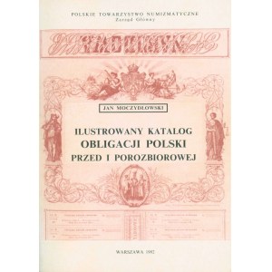 Katalog Obligacji Polskich 1782-1918, Modczydłowski, Warszawa 1992