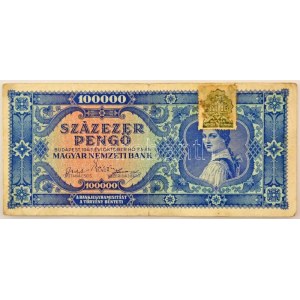 1945. 100.000P kék színű M 003 025316 korabeli hamis, kézzel rajzolt zöld MNB bélyeggel! T:VG / Hungary 1945. 100...