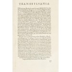 1566 Erdély rézmetszetű térképe. HANC VLTRA VEL TRAN-/ SILVANIAM, QVAE ET PANO-/ DACIA, ET DACIA RIPESIS, VVL-...