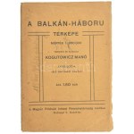 1912 A Balkán-háború térképe, 1:800.000, tervezte és rajzolta: Kogutowicz Manó, Bp., Földrajzi Intézet Rt....