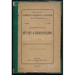 Gerando Attila: Két hét a Székelyföldön Bp., 1881. K. M. Természettud. Társulat. 38+(1)p.+4t. ...