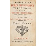 [Mező-szegedi Szegedi János (1699-1770)] Joannes Szegedi: Tripartitum juris Hungarici tyrocinium...