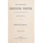 Horváth Mihály: Magyarország függetlenségi harczának története 1848 és 1849-ben. I-III. köt. Genf, 1865., Puky Miklós...