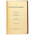 Az orosz-japán háború. Tansegédlet. Összeállította Meister János. cs. és kir. 24. gyalogezredbeli százados...