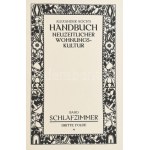 Alexander Koch's Neuzeitlicher Wohnungskultur című könyvsorozatának kötete: Schlafzimmer. Berlin, 1921...