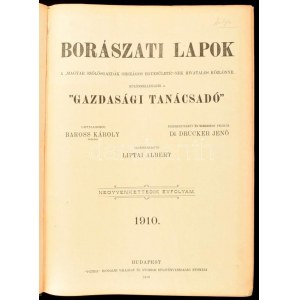 1910 Borászati Lapok. A ,,Magyar Szőlősgazdák Egyesületé-nek hivatalos közlönye. Különmelléklete a ...