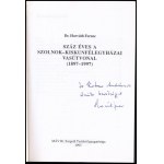 Horváth Ferenc: Száz éves a Szolnok - Kiskunfélegyházai vasútvonal. (1897-1997.) A szerző, dr...