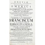 Exuviae ... Domini Emerici ? comitibus Eszterházy de Galantha ... episcopi Nittriensis ... Triduano honore per .....