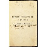 Chelluci, Paulin(o): Orationes Novae XI. - Quas Cl. Erhardus Kappius in Acad. Lipsiensi Eloq. P. P. O...