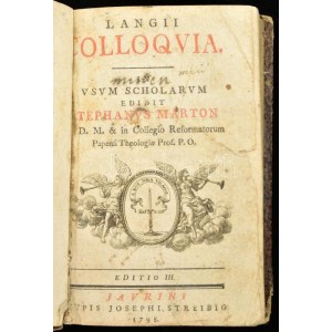 Márton, Stephanus [István]: Langii Colloquia. In usum scholarum. Editio III. Jaurini [Győr], 1798...