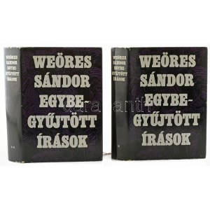 Weöres Sándor: Egybegyűjtött írások. I-II. köt. (DEDIKÁLT!) Bp., 1970, Magvető, 1 t. + 723+(1) p.; 831+(1) p...