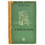 llyés Gyula: A költő felel. Válogatott versek. (Bp.) 1966. Kozmosz. 1 t. (Illyés Gy.) 252 p. 2 sztl. lev. Első kiadás...