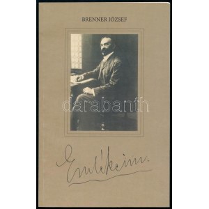Brenner József: Emlékeim. Memoárok 1860-1942. Életjel Könyvek 182. Szabadka, 2020, Életjel. Idősebb Brenner József ...