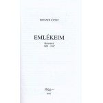 Brenner József: Emlékeim. Memoárok 1860-1942. Életjel Könyvek 182. Szabadka, 2020, Életjel. Idősebb Brenner József ...