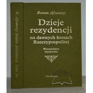AFTANAZY Roman, Dzieje rezydencji na dawnych kresach Rzeczypospolitej.