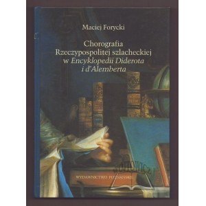 FORYCKI Maciej, Chorografia Rzeczypospolitej szlacheckiej w Encyklopedii Diderota i d'Alemberta