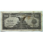 DRUK REKLAMOWY imitujący na awersie amerykański banknot 250 dolarowy (w praktyce taki nominał nie istniał)...
